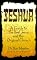 Yeshua: A Guide to the Real Jesus and the Original Church