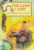 The Land I Lost: Adventures of a Boy in Vietnam