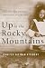 Up in the Rocky Mountains: Writing the Swedish Immigrant Experience