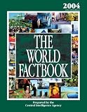 World Factbook 2004: 2004 Edition (CIAs 2003 Edition) (World Factbook)