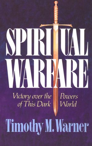Spiritual Warfare: Victory over the Powers of this Dark World under Angelology in The Books Store