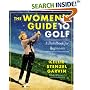 The Women's Guide to Golf : A Handbook for Beginners