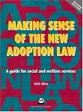 Making Sense of the New Adoption Law: A Guide for Social and Welfare Services