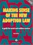 Making Sense of the New Adoption Law: A Guide for Social and Welfare Services