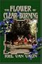 The Flower of Clear Burning