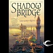 Shadowbridge | [Gregory Frost]