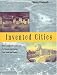 Invented Cities: The Creation of Landscape in Nineteenth-Century New York and Boston