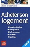 Acheter le livre Acheter son logement 2012 : Le guide pratique