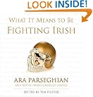 What It Means to Be Fighting Irish: Notre Dame's Greatest Players (What It Means to Be ...)