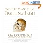 What It Means to Be Fighting Irish: Notre Dame's Greatest Players (What It Means to Be ...)