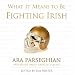 What It Means to Be a Fighting Irish: Ara Parseghian and Notre Dame