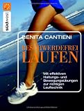 Beschwerdefrei Laufen: Mit effektiven Haltungs- und Bewegungs&uuml;bungen zur richtigen Lauftechnik - Benita Cantieni