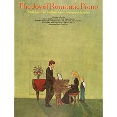 The Joy of Romantic Piano Book 2: Intermediate-To-Early Advanced Grades