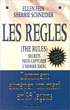 Les regles - secrets pour capturer l\'homme ideal
