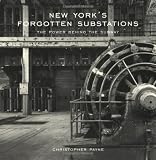 New York's Forgotten Substations: The Power Behind the Subway