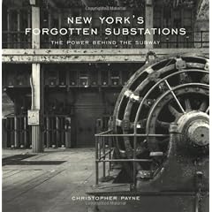 New York's Forgotten Substations: The Power Behind the Subway