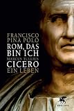 Produkt-Bild: Rom, das bin ich: Marcus Tullius Cicero. Ein Leben