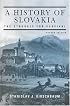 A History of Slovakia, Second Edition: The Struggle for Survival