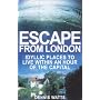 Escape from London: Idyllic Places to Live Within an Hour of the Capital
