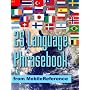25 Language Phrasebook: German, French, Spanish, Catalan, Portuguese, Italian, Greek, Danish, Dutch, Swedish, Norwegian, Finnish, Czech, Polish, Hungarian, ... Chinese, Indonesian, Malay, and Thai.