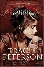 A Love to Last Forever (The Brides of Gallatin County, Book 2)