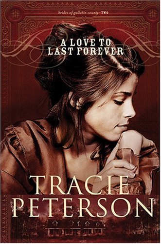 A Love to Last Forever (The Brides of Gallatin County, Book 2) under Missions & Missionary Work in The Books Store