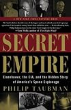 Secret Empire: Eisenhower, the CIA, and the Hidden Story of Americas Space Espionage