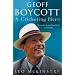 Geoff Boycott: A Cricketing Hero