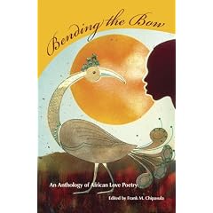 Bending the Bow: An Anthology of African Love Poetry