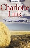 Wilde Lupinen: Roman - Charlotte Link