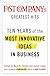 Fast Company's Greatest Hits: Ten Years of the Most Innovative Ideas in Business