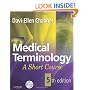 Medical Terminology: A Short Course