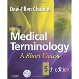 Medical Terminology: A Short Course