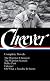 John Cheever: Complete Novels: The Wapshot Chronicle / The Wapshot Scandal / Bullet Park / Falconer / Oh What a Paradise It Seems (Library of America No. 189)