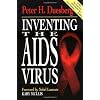 Inventing the AIDS Virus: The Truth Behind the Biggest Medical Miscalculation of Our Time