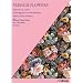 French Flowers: Geschenkpapier von K�nstlerhand (Joost Elffers Books)