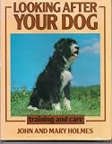 Looking after your dog: Training and care