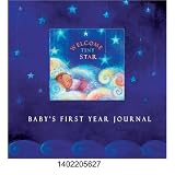 Welcome Tiny Star: Baby's First Year Journal (Baby Record Book)