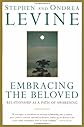 Embracing the Beloved: Relationship as a Path of Awakening