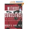 Without Conscience: The Disturbing World of the Psychopaths Among Us
