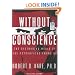 Without Conscience: The Disturbing World of the Psychopaths Among Us