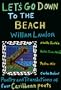 Let's Go Down to the Beach: Poetry and Translations of Four Caribbean Poets