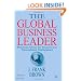 The Global Business Leader: Practical Advice for Success in a Transcultural Marketplace (INSEAD Business Press)
