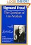 The Question of Lay Analysis: (The Standard Edition)