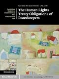 The human rights treaty obligations of peacekeepers