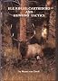 Elk Rifles Cartridges and Hunting Tactics