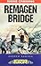 The Bridge at Remagen: 9th Armoured Infantry Division (Battleground Europe)