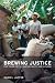 Brewing Justice: Fair Trade Coffee, Sustainability, and Survival