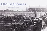 Old Seahouses