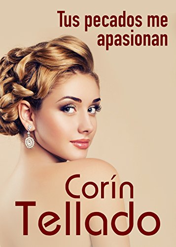Tus pecados me apasionan (Spanish Edition)